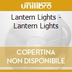 Lantern Lights - Lantern Lights cd