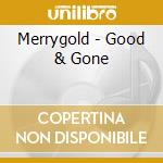 Merrygold - Good & Gone cd