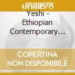 Yeshi - Ethiopian Contemporary Music: Qene cd