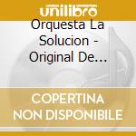 Orquesta La Solucion - Original De Puerto Rico cd