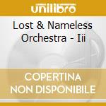Lost & Nameless Orchestra - Iii cd