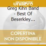 Greg Kihn Band - Best Of Beserkley 75-84 (Rmst)