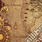 Emily Pinkerton - Ends Of The Earth cd