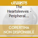 The Heartsleeves - Peripheral People cd