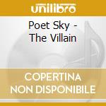 Poet Sky - The Villain cd