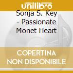 Sonja S. Key - Passionate Monet Heart cd