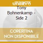 Tony Bohnenkamp - Side 2 cd