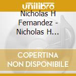 Nicholas H Fernandez - Nicholas H Fernandez And His New York Nonet cd
