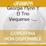 Georgie Flynn Y El Trio Viequense - Regalame Tu Amor cd