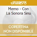Memo - Con La Sonora Sinu cd