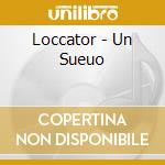 Loccator - Un Sueuo cd
