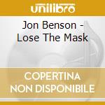 Jon Benson - Lose The Mask cd