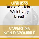 Angie Mcclain - With Every Breath cd