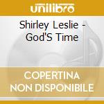 Shirley Leslie - God'S Time cd