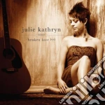Julie Kathryn - Broken Love cd