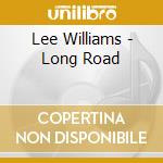 Lee Williams - Long Road cd