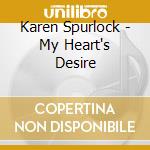 Karen Spurlock - My Heart's Desire cd