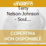 Terry Nelson-Johnson - Soul Playdates*Vol. Two: Patient Hope cd