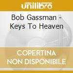 Bob Gassman - Keys To Heaven cd