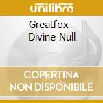 Greatfox - Divine Null cd