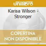 Karisa Wilson - Stronger cd musicale di Karisa Wilson