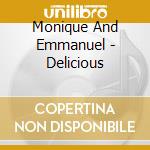 Monique And Emmanuel - Delicious cd
