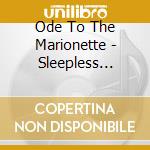 Ode To The Marionette - Sleepless Dreaming cd