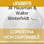 Jill Hausman & Walter Winterfeldt - Life, Love, Lieder cd