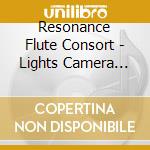 Resonance Flute Consort - Lights Camera Flutes cd