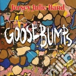 Jersey Julie Band - Goosebumps cd