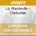 Liz Mandeville - Clarksdale cd