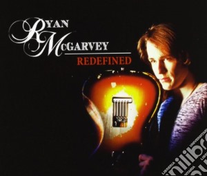 Ryan Mcgarvey - Redefined cd musicale di Ryan Mcgarvey