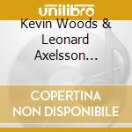 Kevin Woods & Leonard Axelsson Quartet - Again cd