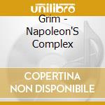 Grim - Napoleon'S Complex cd