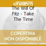 The Will Of Fitz - Take The Time cd