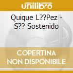 Quique L??Pez - S?? Sostenido cd