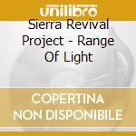 Sierra Revival Project - Range Of Light cd