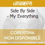 Side By Side - My Everything cd