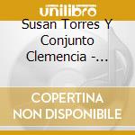 Susan Torres Y Conjunto Clemencia - Susan Torres Y Conjunto Clemencia cd