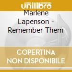 Marlene Lapenson - Remember Them cd