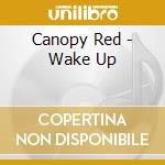 Canopy Red - Wake Up cd