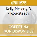 Kelly Mccarty 3 - Rouxsteady