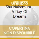 Shu Nakamura - A Day Of Dreams cd