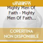 Mighty Men Of Faith - Mighty Men Of Faith Shaking The Foundation Live At cd