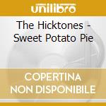 The Hicktones - Sweet Potato Pie cd