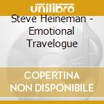 Steve Heineman - Emotional Travelogue cd