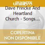 Dave Frincke And Heartland Church - Songs And Prayers For The Eucharist cd