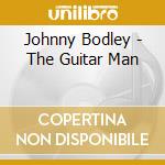 Johnny Bodley - The Guitar Man cd