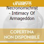 Necronomichrist - Intimacy Of Armageddon cd