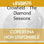 Crowfield - The Diamond Sessions cd